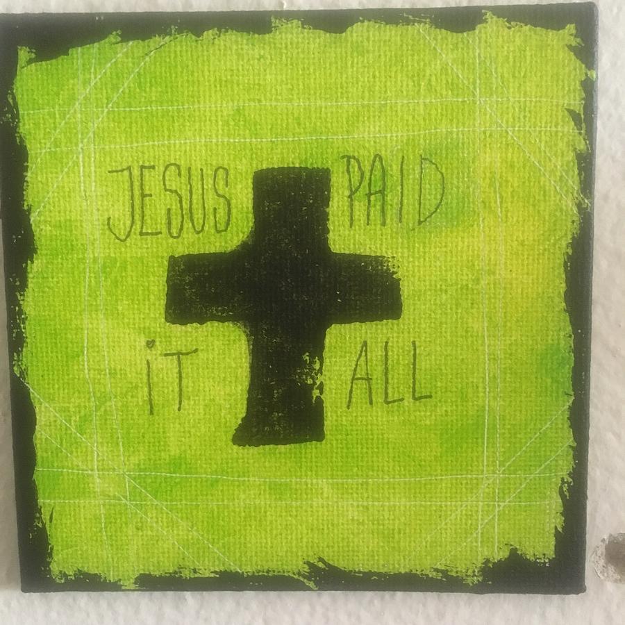 Jesus paid it all 1 by Thomas Olsen Jesus paid it all 1 by Thomas Olsen