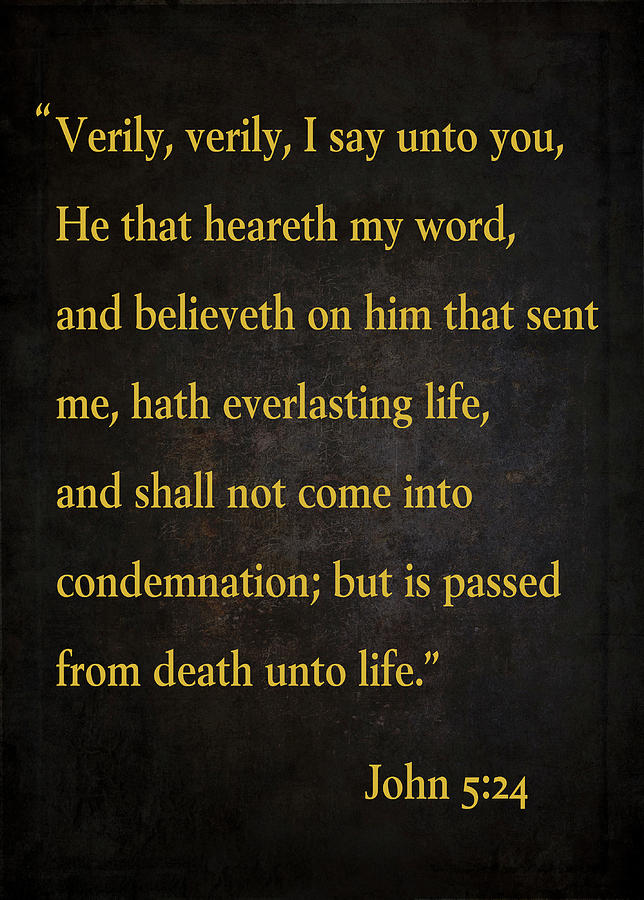 JOHN 5 24 PROMISE of ETERNAL LIFE in SCRIPTURE by Daniel Hagerman JOHN 5 24 PROMISE of ETERNAL LIFE in SCRIPTURE by Daniel Hagerman