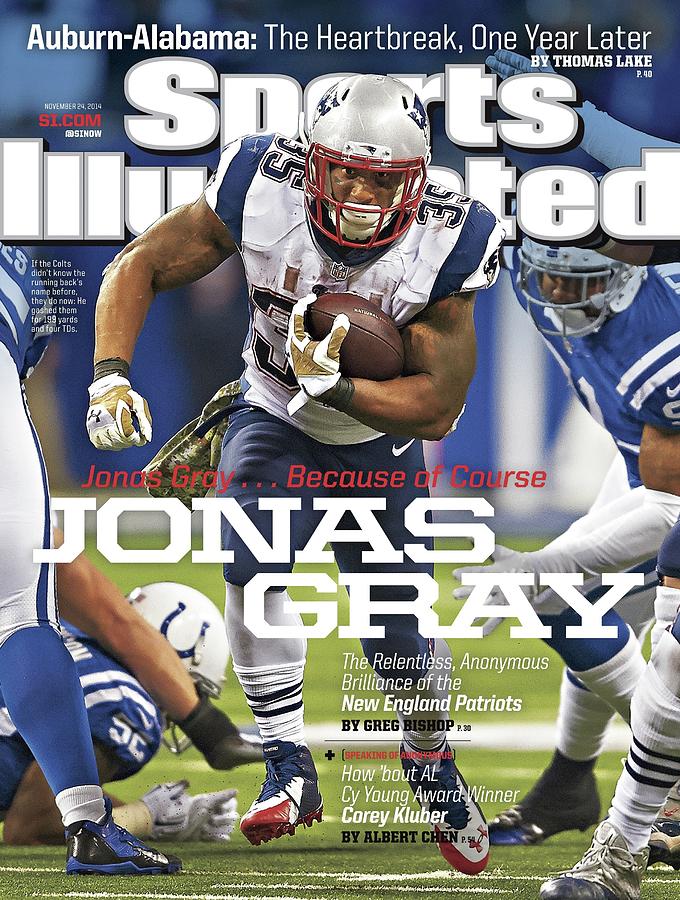Jonas Gray . . . Because Of Course Jonas Gray The Sports Illustrated Cover Photograph by Sports Illustrated