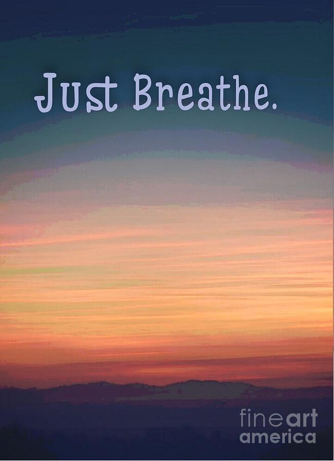 Just Breathe Digital Art by Lavender Liu - Fine Art America