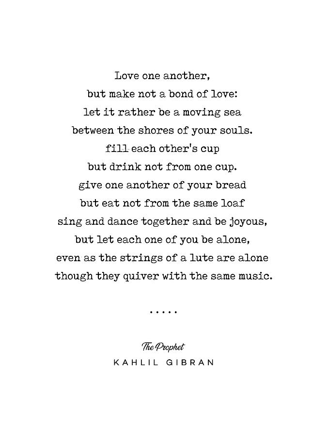Kahlil Gibran Quote 06 - The Prophet - Typewriter - Minimal, Modern, Classy, Sophisticated Print Mixed Media by Studio Grafiikka