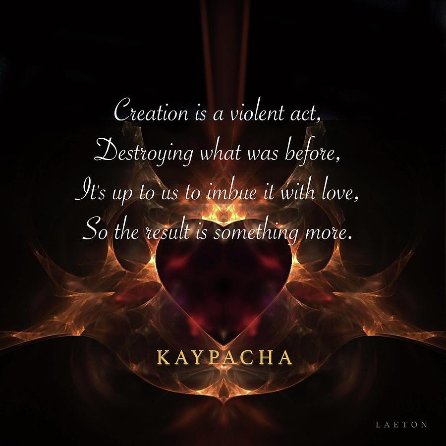 Kaypacha - August 14, 2019 Digital Art by Richard Laeton