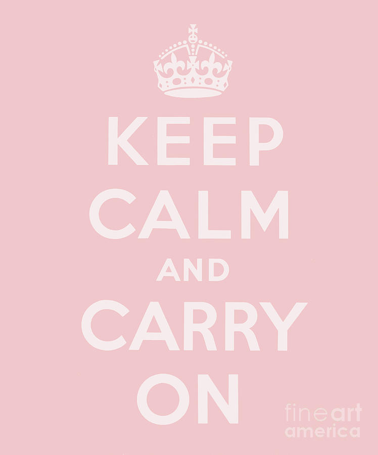 Vintage Digital Art - Keep Calm and Carry On, Peach, Pink by English School