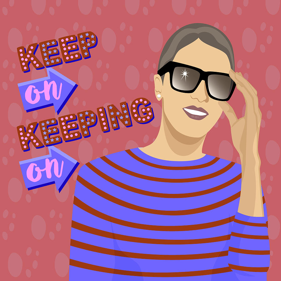 Keep On Keeping On Digital Art by Claire Huntley