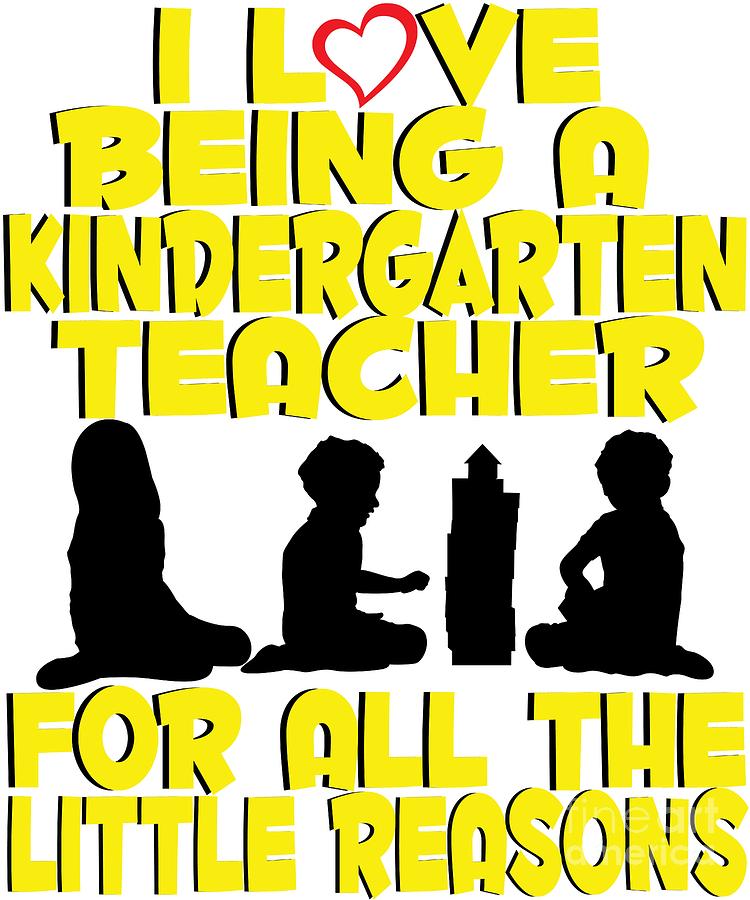 Kindergarten Teacher Gift For all the Little Reasons Digital Art by ...