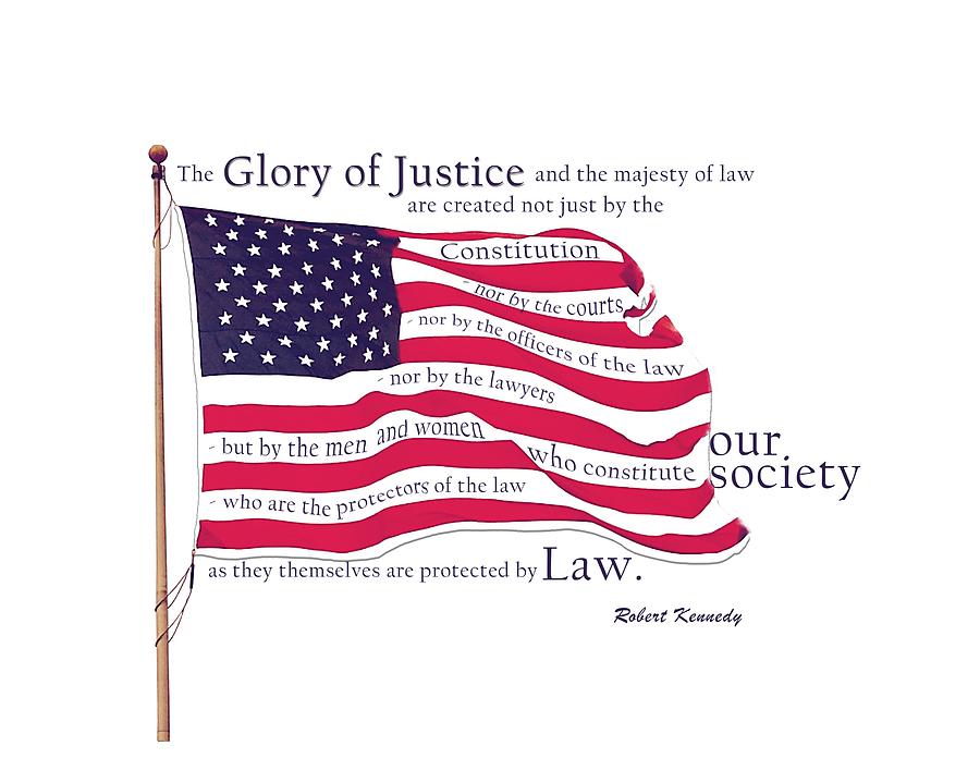 Law and Society American Flag with Robert Kennedy Quote Digital Art by Lisa Redfern