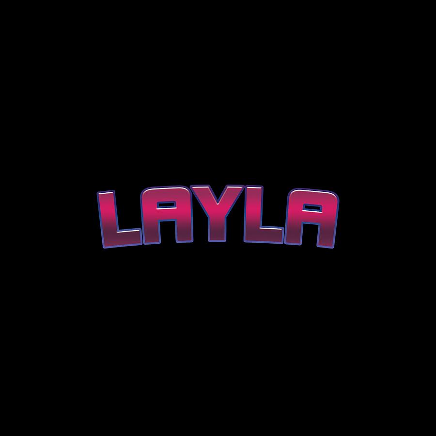 Layla #Layla Digital Art by TintoDesigns