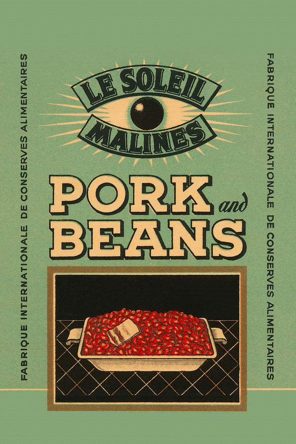 Le Soleil Malines - Pork & Beans Painting by Unknown