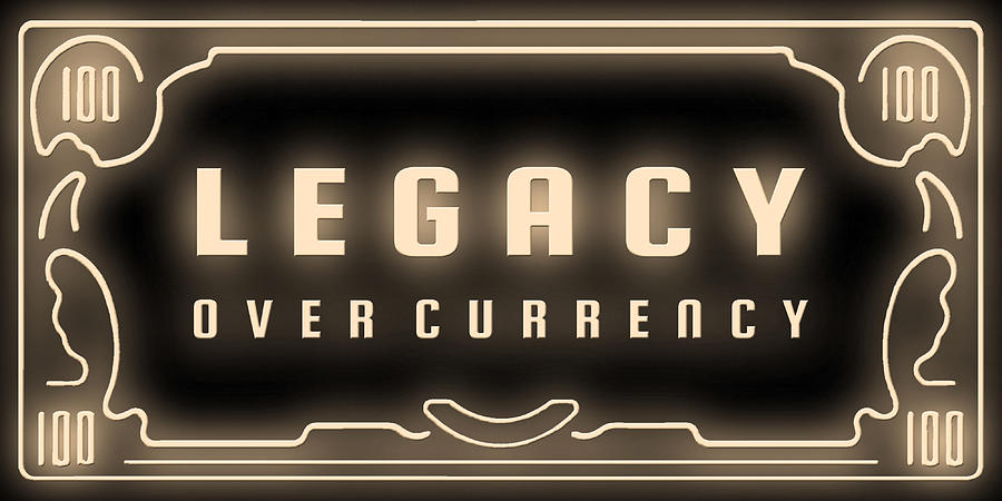 Legacy Over Currency Digital Art by Hustlinc