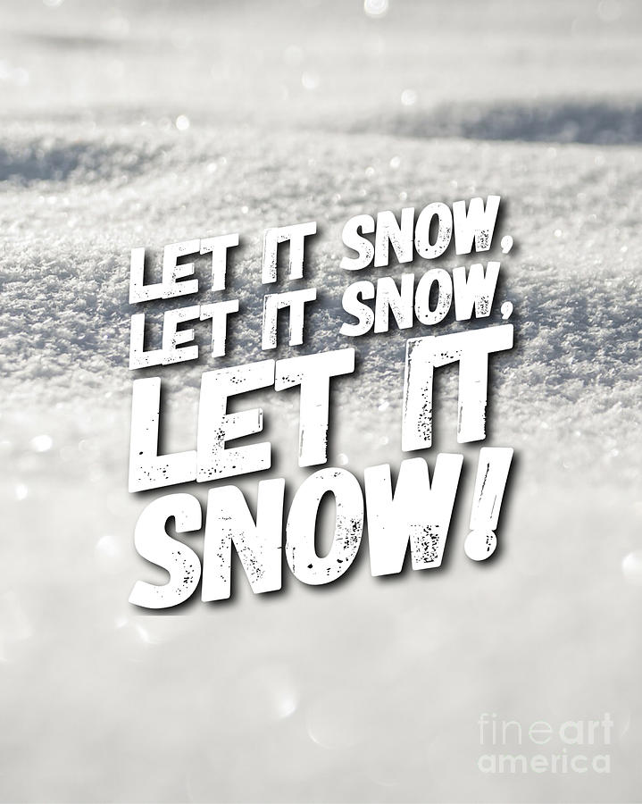 Let It Snow Digital Art