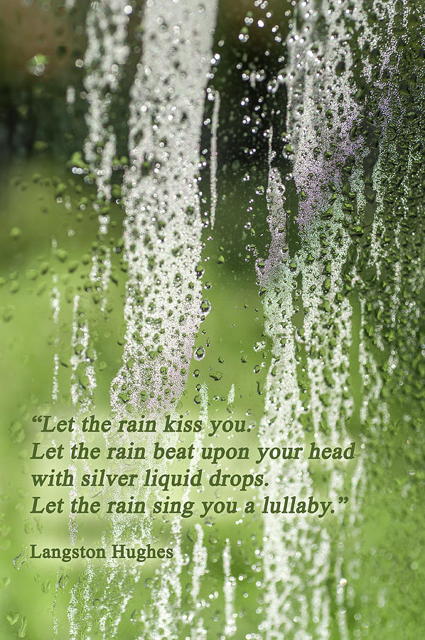 Let the Rain Kiss You Photograph by Jenny Rainbow