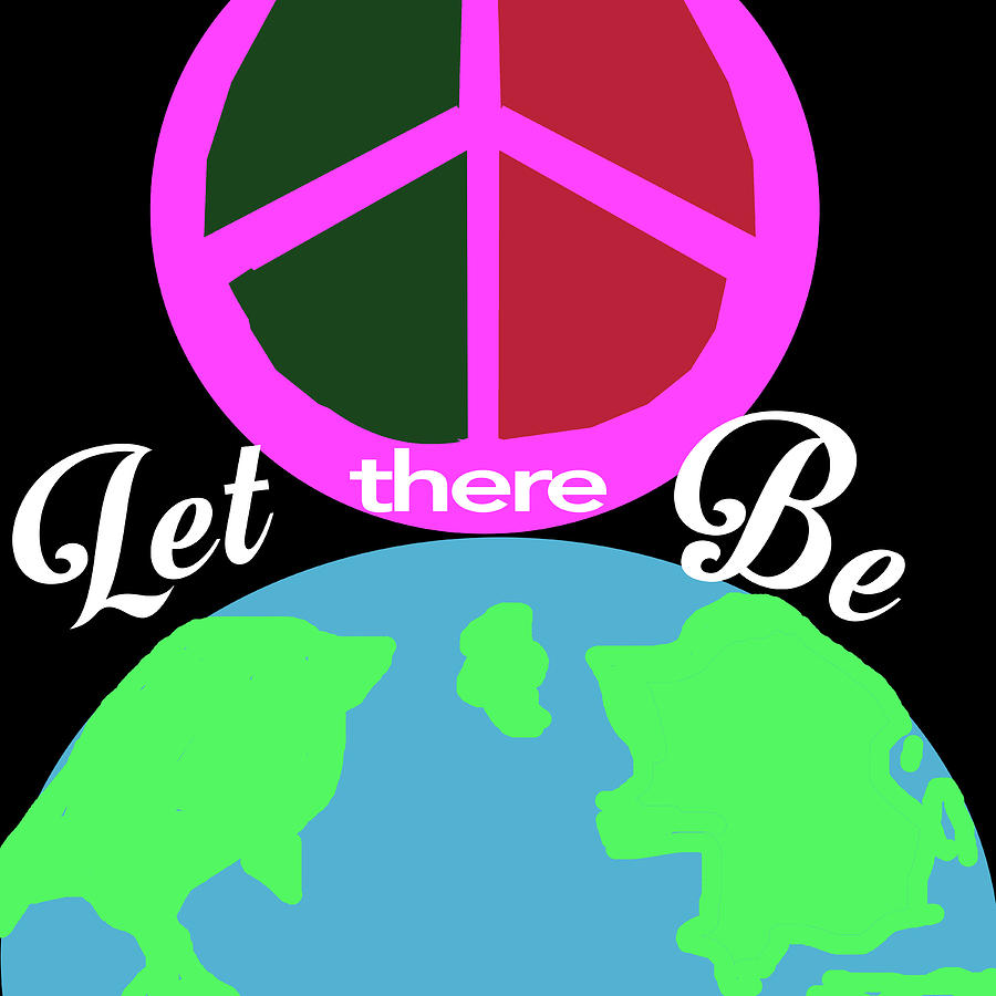 Let There Be Peace On Earth Digital Art By Xmas Gear