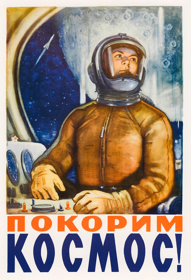 Let Us Conquer Space - Soviet Space Propaganda - 1960  Painting by War Is Hell Store