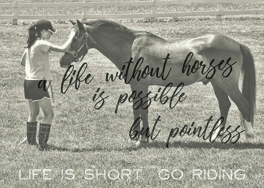 LETS RIDE quote Photograph by Dressage Design