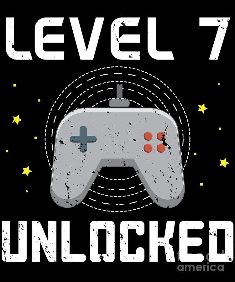 Level 7 Unlocked Gamer by Jose O