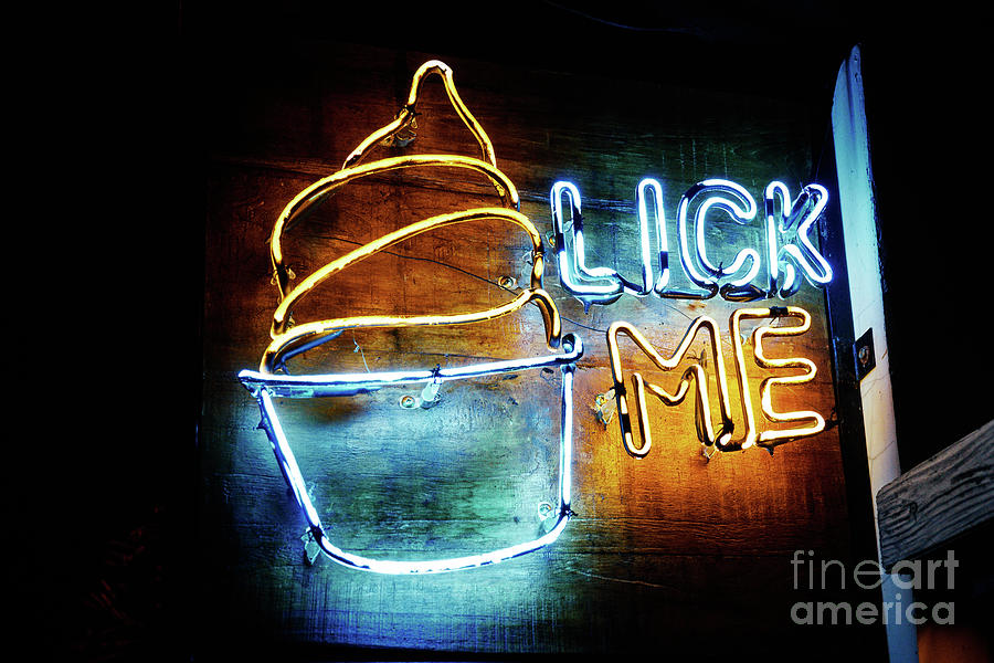 Lick Me Neon Photograph by Dean Harte
