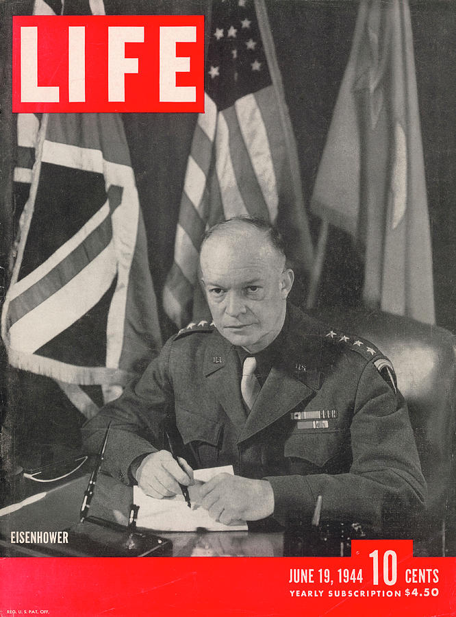 Eisenhower Photograph - LIFE Cover: June 19, 1944 by U.S. Army