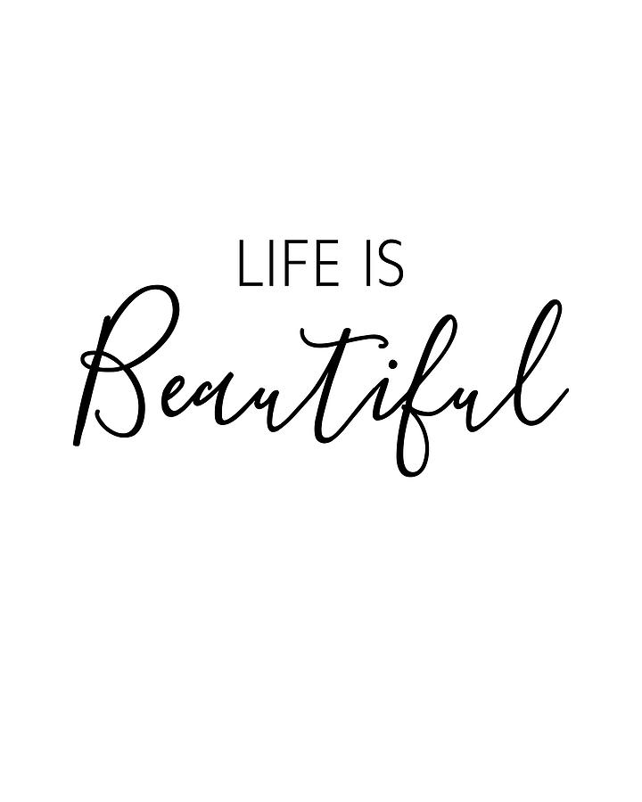 Life is beauty. Life is beautiful картинки. Life is beautiful надпись. Life is beautiful эскиз. Картинка на аватарку Life is beautiful.