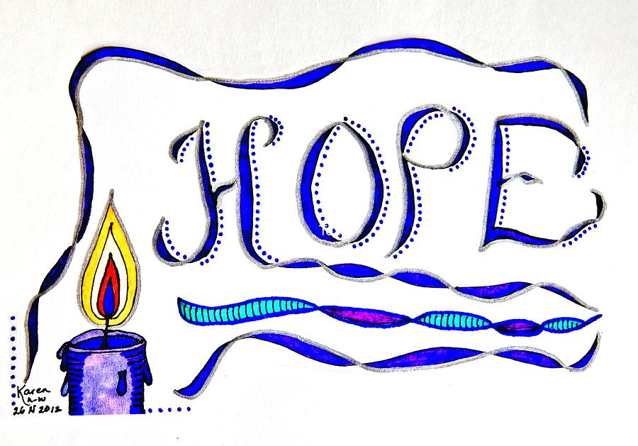 Flame of Hope Drawing by Karen Nice-Webb