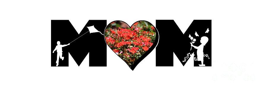 Little Girl and Boy Silhouette in Mom Big Letter with Cluster of Red Roses in Heart Photograph by Colleen Cornelius