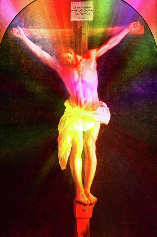 Live Dream Own Christ On The Cross Vertical Text Photograph by Thomas ...