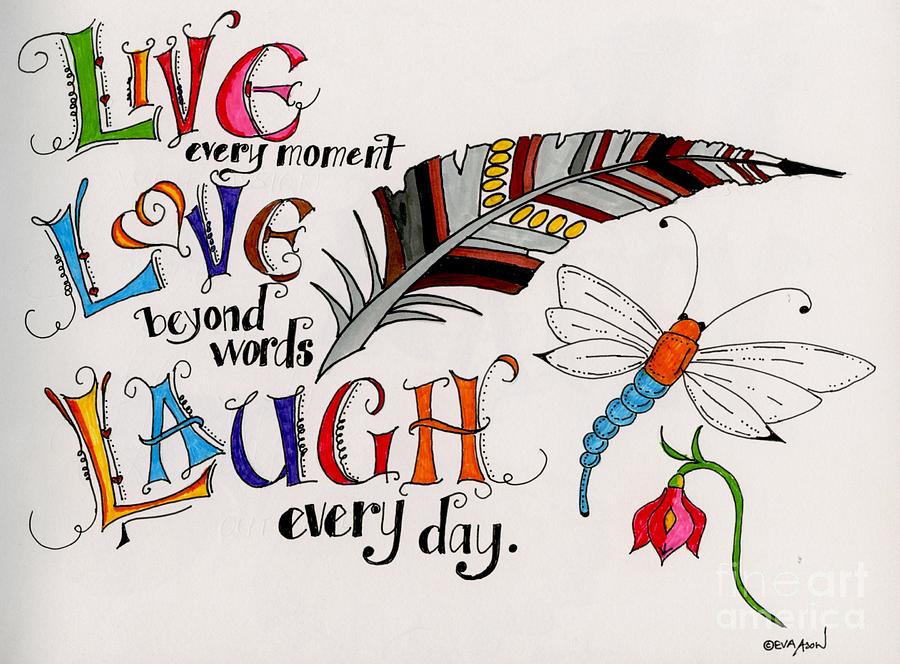 Live Love Laugh Painting by Eva Ason