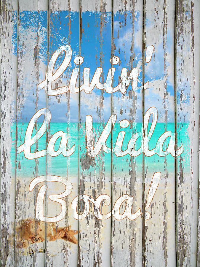 Beach Digital Art - Livin La Vida Boca by Tina Lavoie