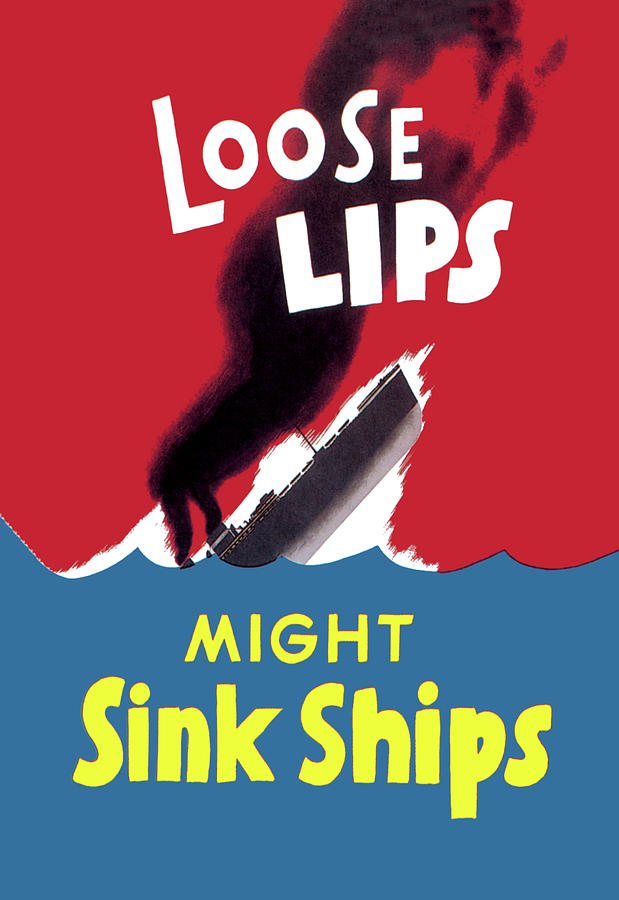Loose Lips Might Sink Ships Painting by Seymour R. Goff