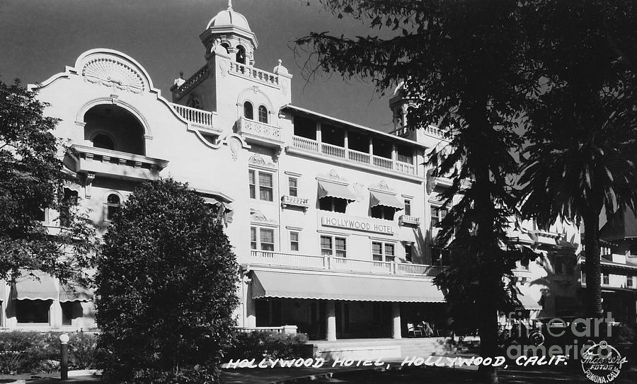Lost Hollywood - Hollywood Hotel  Photograph by Sad Hill - Bizarre Los Angeles Archive