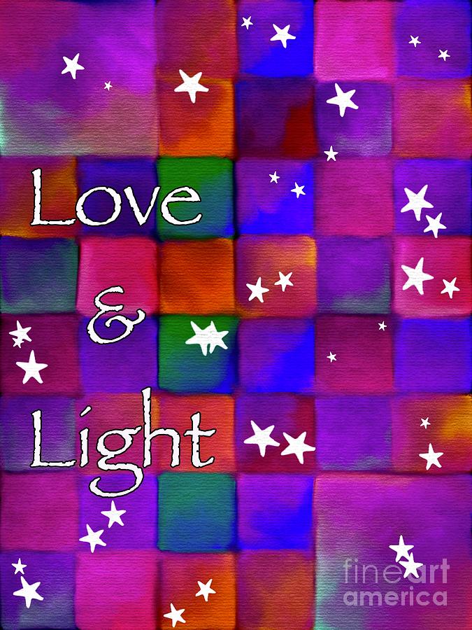 Love and Light Text Art Digital Art by Lauries Intuitive