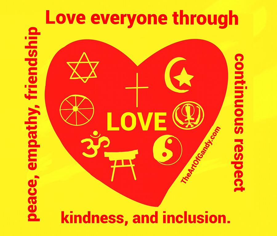 Love Everyone in Kindness and Inclusion  Digital Art by Joan Ellen Kimbrough Gandy