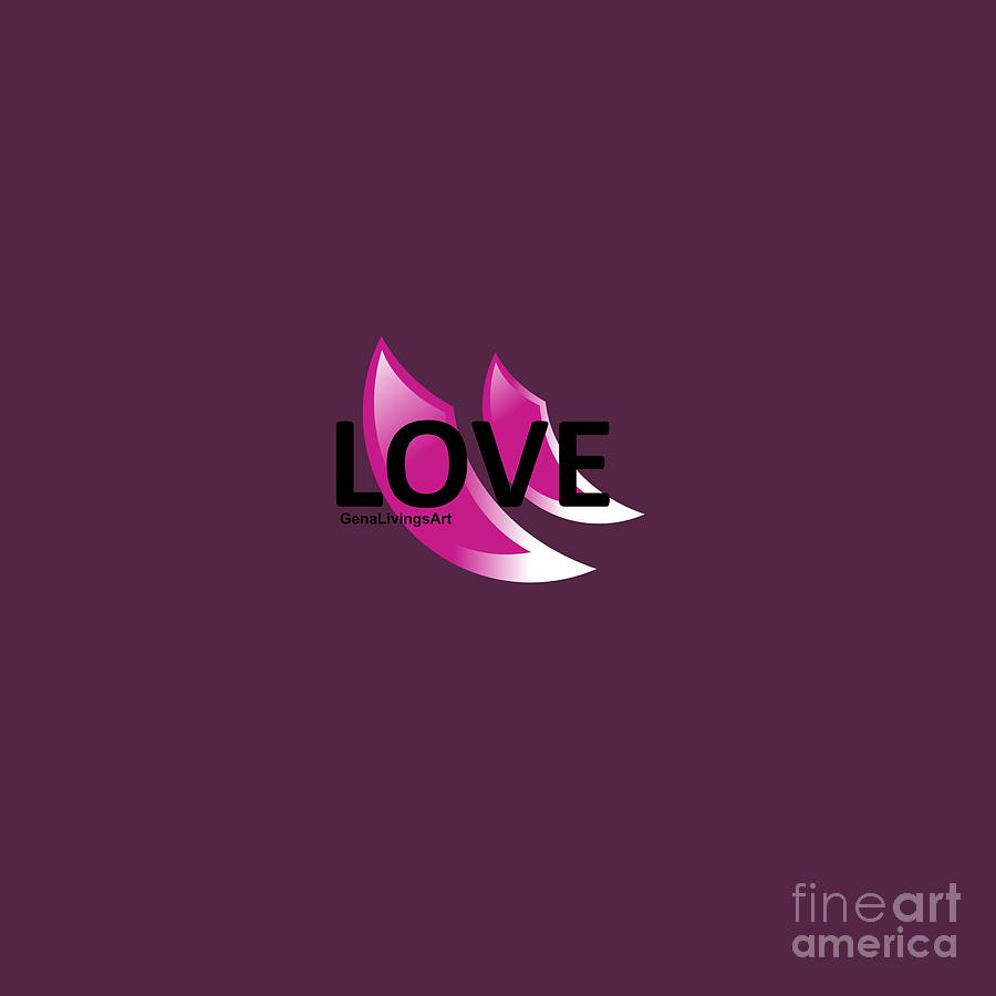 Love Digital Art by Gena Livings