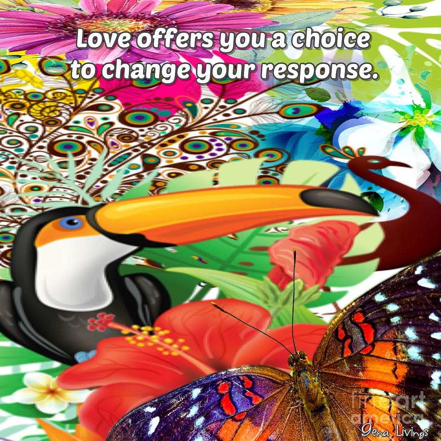Love Offers A Choice Digital Art by Gena Livings