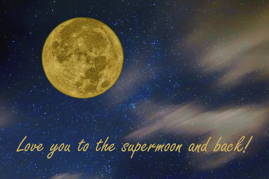 Love You to the Supermoon  Photograph by Nikolyn McDonald