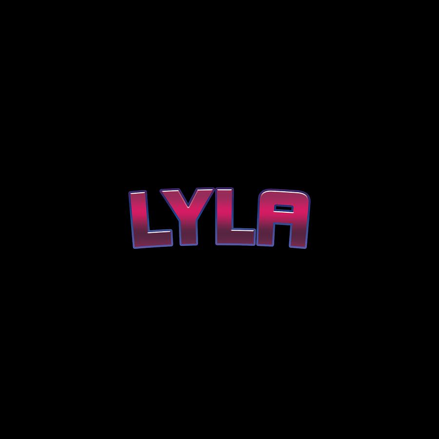 Lyla #Lyla Digital Art by TintoDesigns - Pixels