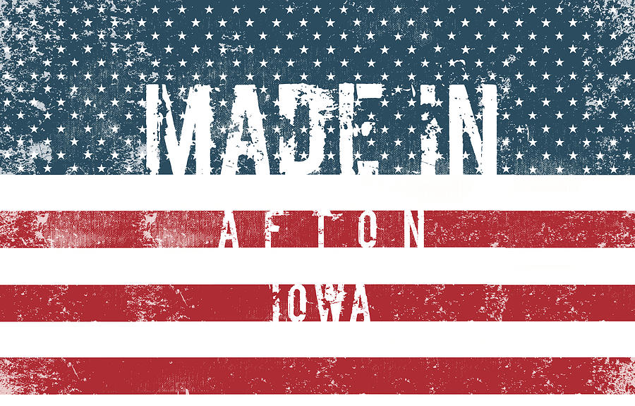 Flag Digital Art - Made in Afton, Iowa #Afton #Iowa by TintoDesigns