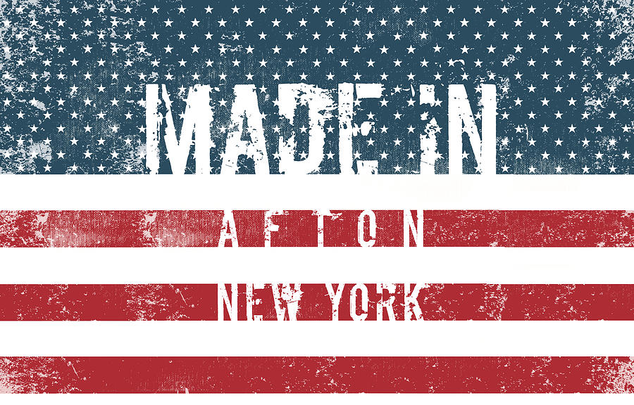 Flag Digital Art - Made in Afton, New York #Afton #New York by TintoDesigns