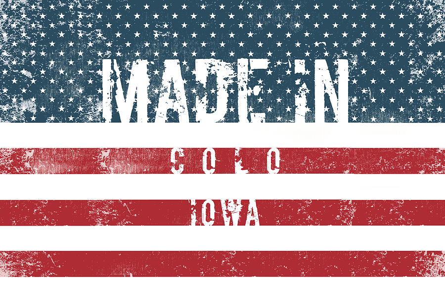 Flag Digital Art - Made in Colo, Iowa #Colo #Iowa by TintoDesigns