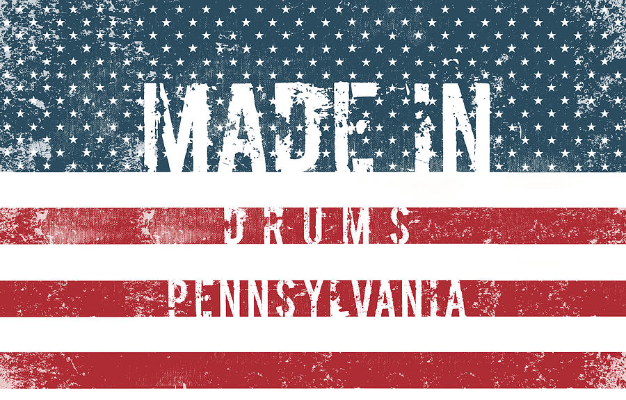 Drum Digital Art - Made in Drums, Pennsylvania #Drums #Pennsylvania by TintoDesigns