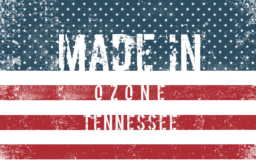 Flag Digital Art - Made in Ozone, Tennessee #Ozone #Tennessee by TintoDesigns