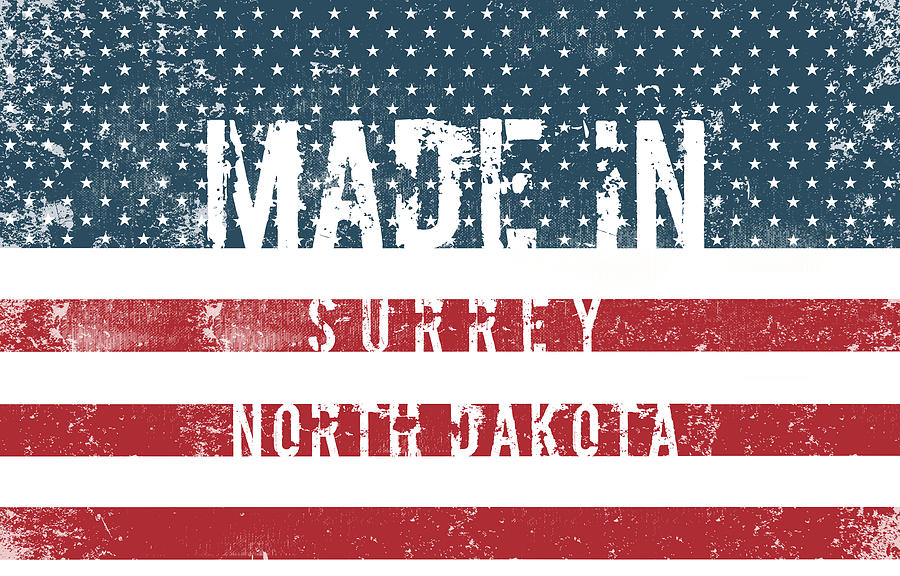 Flag Digital Art - Made in Surrey, North Dakota #Surrey by TintoDesigns