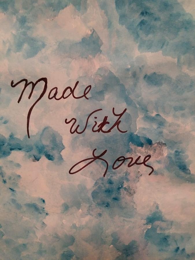 Made with Love by Tina Marie Gill Made with Love by Tina Marie Gill