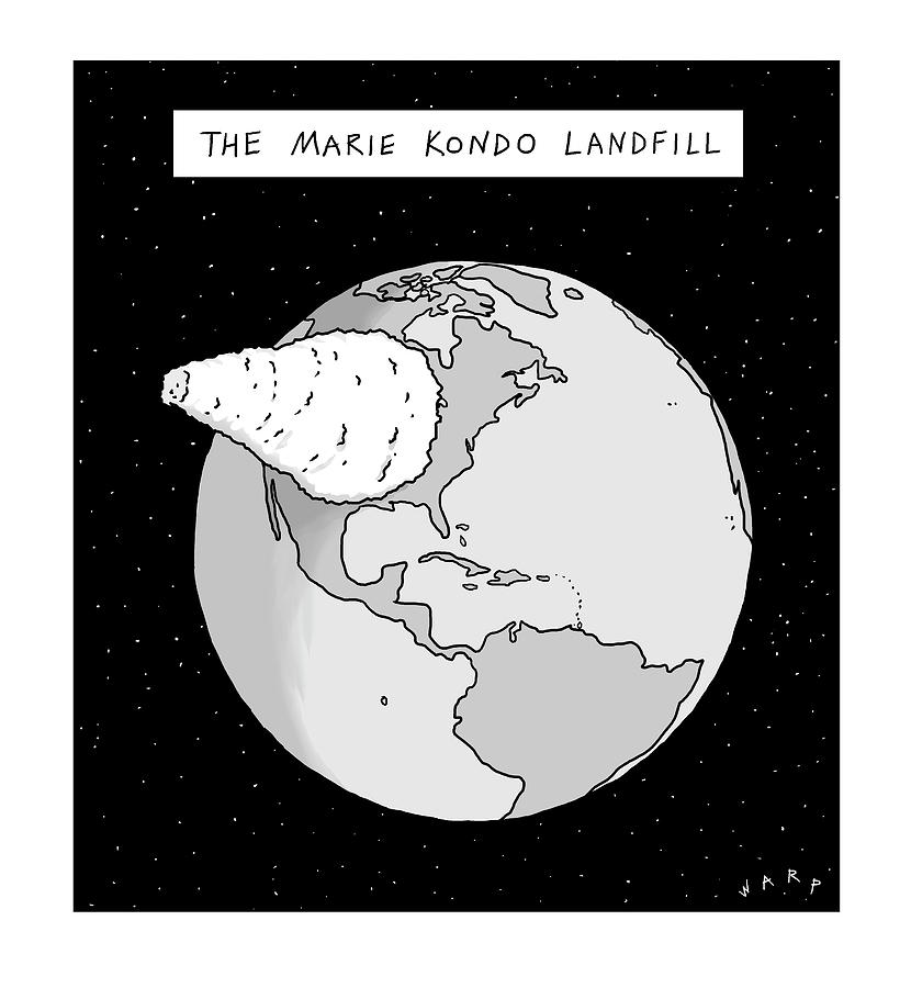 Marie Kondo Landfill Drawing by Kim Warp