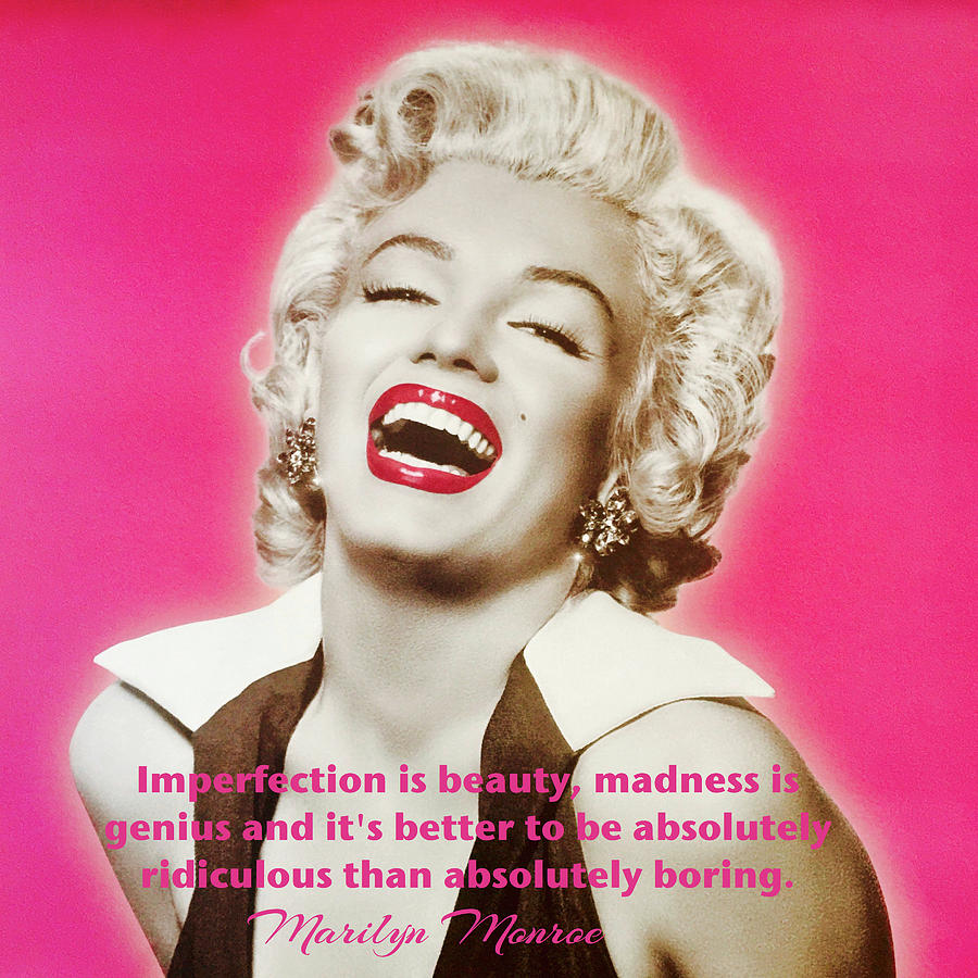 Marilyn Monroe Beauty Quote Saying Photograph By Desiderata Gallery
