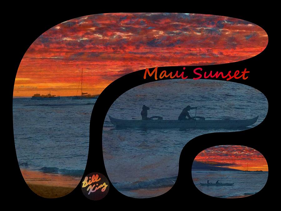 Maui Sunset with Text Digital Art by Bill King