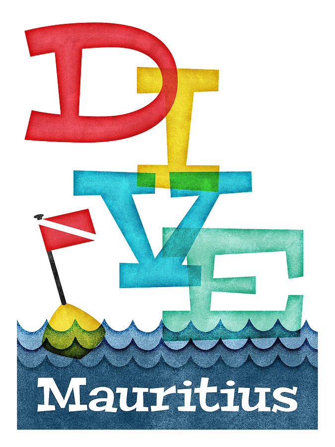 Typography Digital Art - Mauritius Dive - Colorful Scuba by Flo Karp
