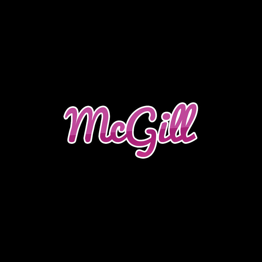 McGill #McGill Digital Art by TintoDesigns