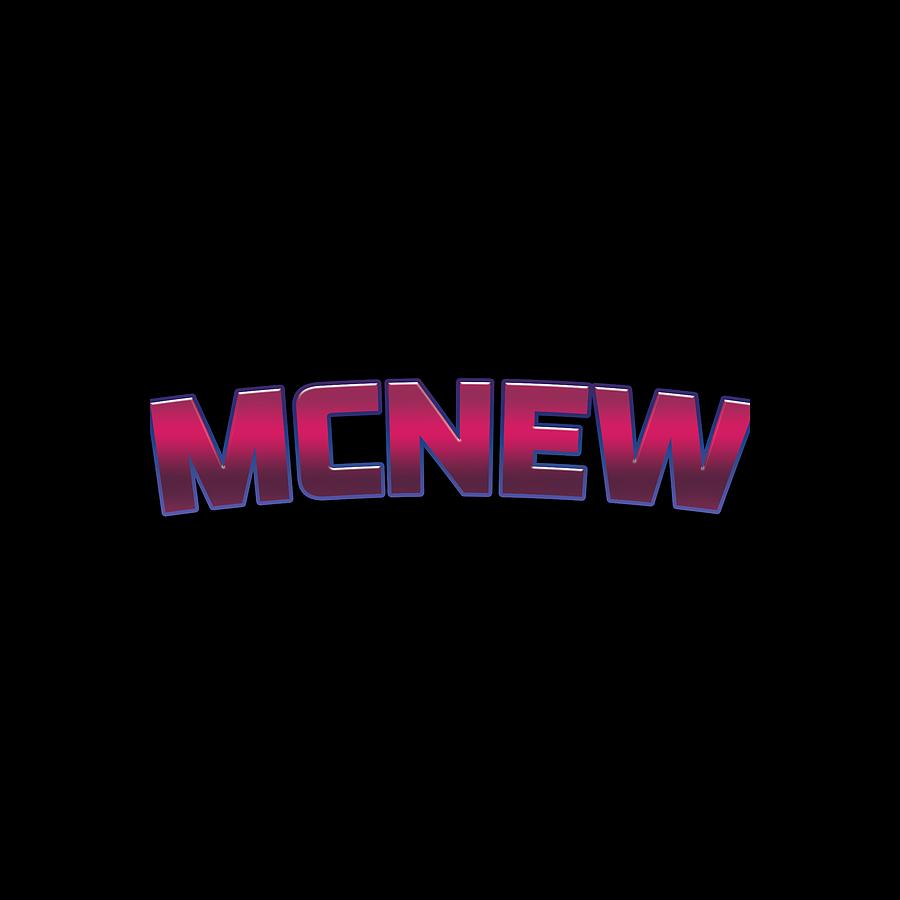 McNew #McNew Digital Art by TintoDesigns