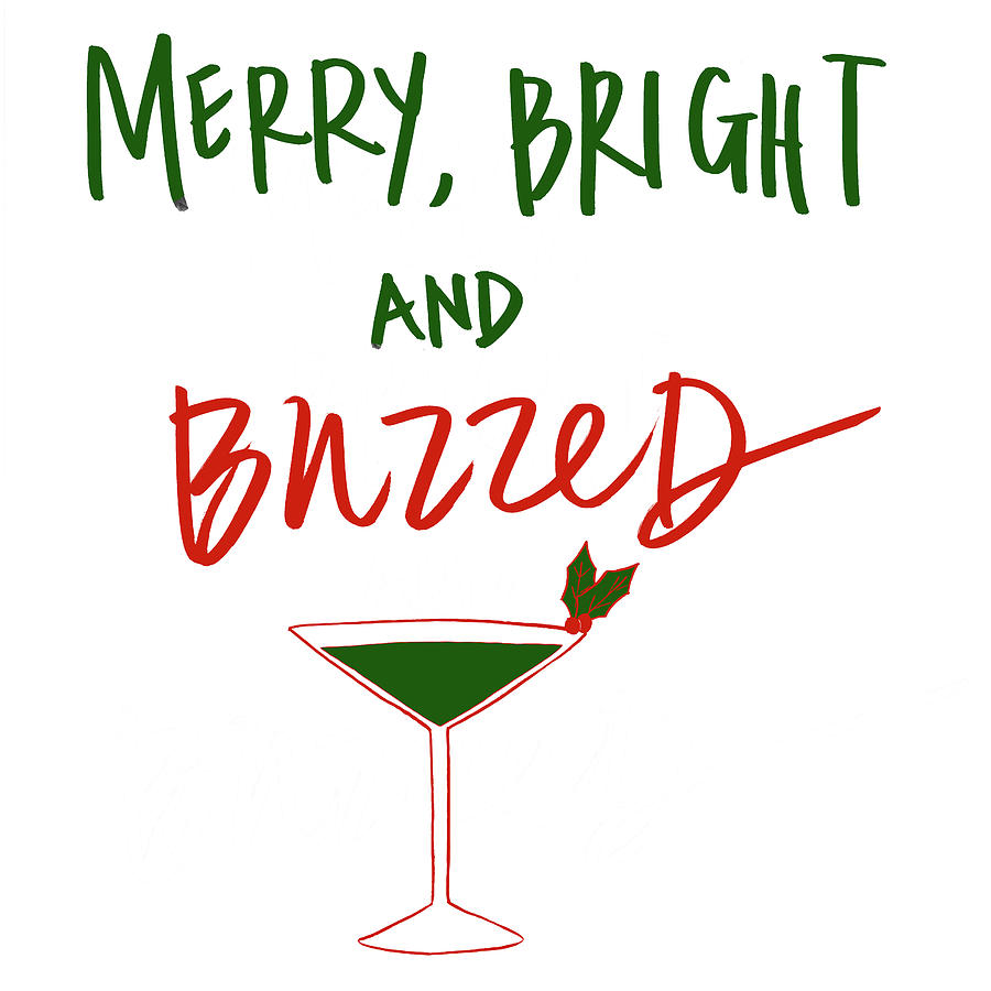 Christmas Digital Art - Merry, Bright And Buzzed by Sd Graphics Studio
