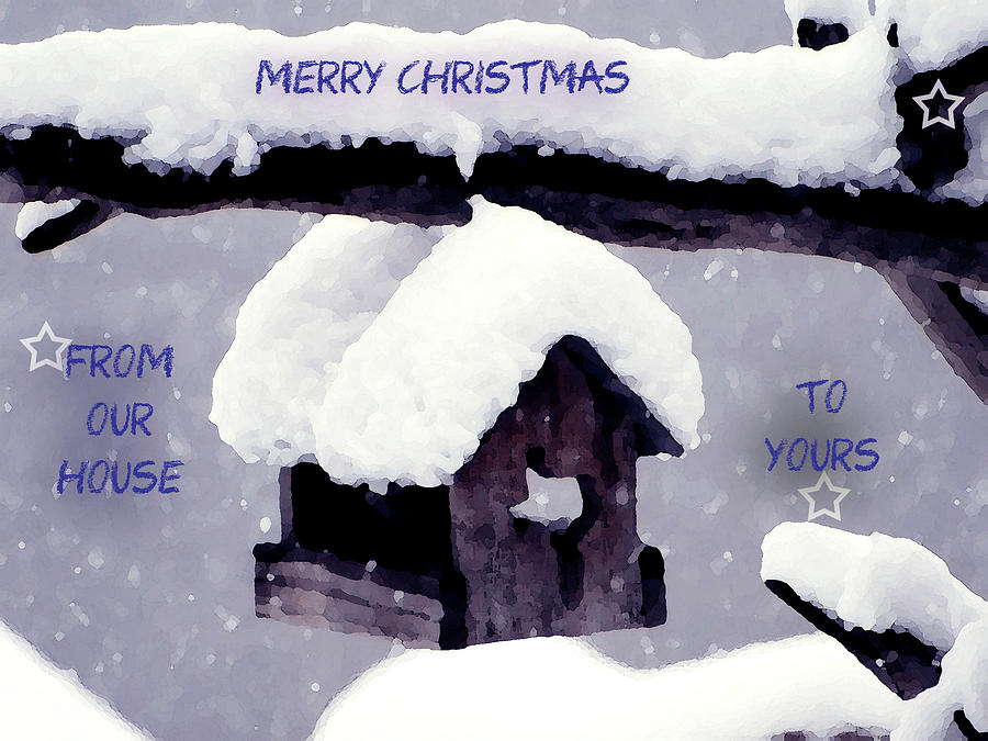 Merry Christmas From Our House To Yours Digital Art by Linda Cox